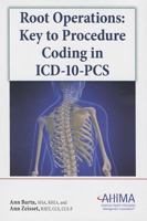 Root Operations: Key to Procedure Coding in ICD-10-PCS 1584262664 Book Cover