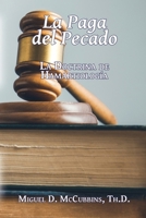 La Paga del Pecado: La Doctrina de Hamartiología 1630735574 Book Cover