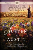 Austen in Austin, Volume 1: Four Texas-Set Novellas Based on Jane Austen's Novels 1939023777 Book Cover