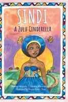 Sindi: A Zulu Cinderella 173652528X Book Cover