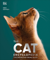 The Cat Encyclopedia: The Definitive Visual Guide 0744092000 Book Cover