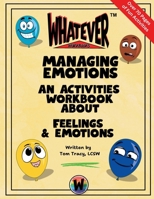Managing Emotions: A Feelings & Coping Skills Workbook for Children 5-12 Years Old 1966150148 Book Cover