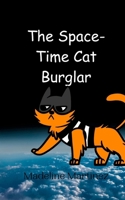 The Space-Time Cat Burglar 9908014498 Book Cover