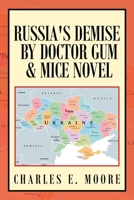 Russia's Demise by Doctor Gum & Mice novel 166983591X Book Cover