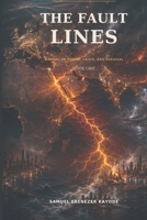 The Fault Lines: A Novel of Power, Crisis, and Survival (When Nations Tremble) B0HFH1YPLS Book Cover