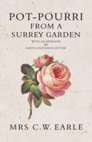 Pot-pourri from a Surrey Garden: The Classic Diary of a Victorian Lady 1408633620 Book Cover