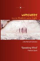 Watchers from the Shadows and the Light 0978666445 Book Cover