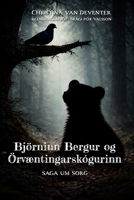 Björninn Bergur og Örvæntingarskógurinn: Saga um sorg (Icelandic Edition) B0GY7SCBFW Book Cover