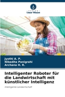 Intelligenter Roboter für die Landwirtschaft mit künstlicher Intelligenz 6205778602 Book Cover