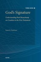God's Signature: Understanding Paul Beauchamp on Creation in the First Testament 9042933941 Book Cover