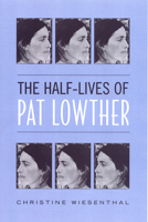 The Half-Lives of Pat Lowther 080203635X Book Cover