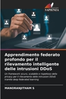 Apprendimento federato profondo per il rilevamento intelligente delle intrusioni DDoS 663026164X Book Cover