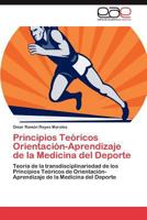 Principios Teóricos Orientación-Aprendizaje de la Medicina del Deporte 3844349227 Book Cover