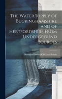 The Water Supply of Buckinghamshire and of Hertfordshire From Underground Sources 102220324X Book Cover