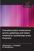 Charakterystyka molekularna grochu golebiego pod katem wiedniecia wywolanego przez Fusarium (Polish Edition) 6630100255 Book Cover