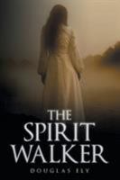 The Spirit Walker 1640962050 Book Cover