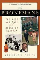 The Bronfmans: The Rise and Fall of the House of Seagram 031233219X Book Cover
