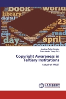 Copyright Awareness in Tertiary Institutions: A study of KNUST 365985834X Book Cover