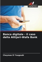 Banca digitale - il caso della Attijari-Wafa Bank 620586424X Book Cover