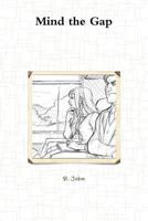 Mind the Gap 1291658467 Book Cover