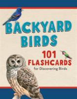 Backyard Birds: 101 Flashcards for Discovering Birds 149302583X Book Cover