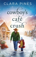 Cowboy's Cafe Crush: Trinity Falls Sweet Romance - Icicle Christmas - Book 3 B0CTTRNVP3 Book Cover