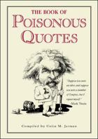 The Guinness Dictionary of Poisonous Quotes/The Guinness Dictionary of More Poisonous Quotes 0809236818 Book Cover