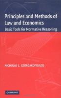 Principles and Methods of Law and Economics: Enhancing Normative Analysis 0521534119 Book Cover