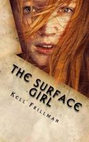 Dark World: The Surface Girl 1511797754 Book Cover