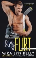 Dirty Flirt (Slayers Hockey) B0CV4BBDST Book Cover