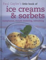 Little Book of Ice Creams and Sorbets 1856268438 Book Cover
