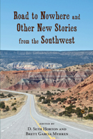 Road to Nowhere and Other New Stories from the Southwest 0826353142 Book Cover