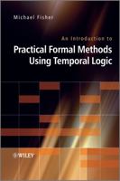 An Introduction to Practical Formal Methods Using Temporal Logic 0470027886 Book Cover