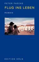 Flug ins Leben 3831119244 Book Cover