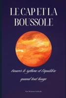 Le Cap et la Boussole (French Edition) B0FS1MM84L Book Cover