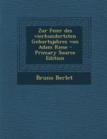Zur Feier Des Vierhundertsten Geburtsjahres Von Adam Riese 101705892X Book Cover