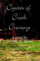 Coyotes of Creek Crossing 1892977117 Book Cover