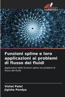 Funzioni spline e loro applicazioni ai problemi di flusso dei fluidi 6204104101 Book Cover