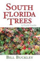 South Florida Trees: A Field Guide 0990676900 Book Cover