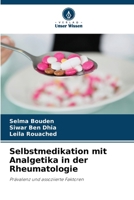 Selbstmedikation mit Analgetika in der Rheumatologie (German Edition) 6202466499 Book Cover