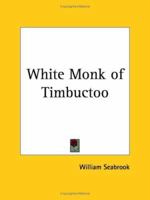 The White Monk of Timbuctoo 0766140083 Book Cover