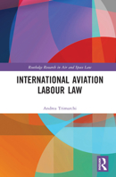 International Aviation Labour Law 103226392X Book Cover