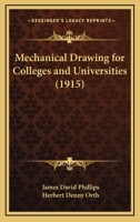 Mechanical Drawing for Colleges and Universities 1018910182 Book Cover