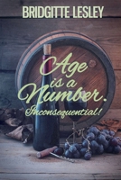 Age is a Number. Inconsequential! B0HHTKF9XQ Book Cover