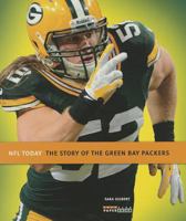 The Story of the Green Bay Packers (NFL Today) 0898128560 Book Cover