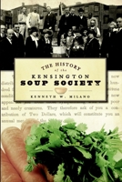 The History of the Kensington Soup Society 1596296240 Book Cover