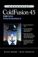 Essential ColdFusion 4.5 for Web Professionals 0130406465 Book Cover