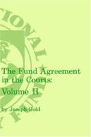 The Fund Agreement in the Courts 0939934175 Book Cover