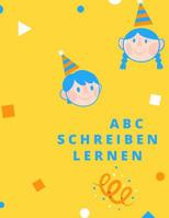 ABC Schreiben lernen: Alphabet schreiben lernen mit Druckschrift 1099469910 Book Cover