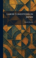 Labor Conditions in Japan 1025768507 Book Cover